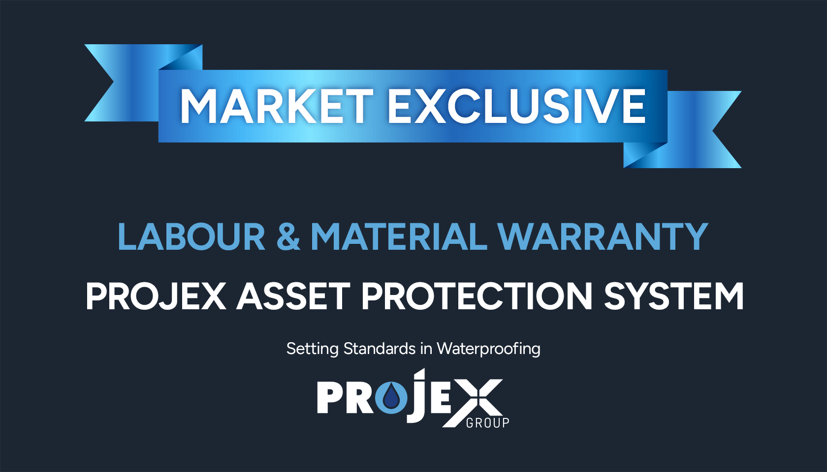 MARKET EXCLUSIVE | Labour & Material Warranty - Projex Asset Protection System